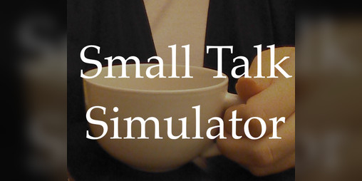 Cover image for Small Talk Simulator
