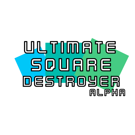 Ultimate Square Destroyer - Alpha
