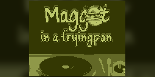 Cover image for Maggot In A Frying Pan Demake