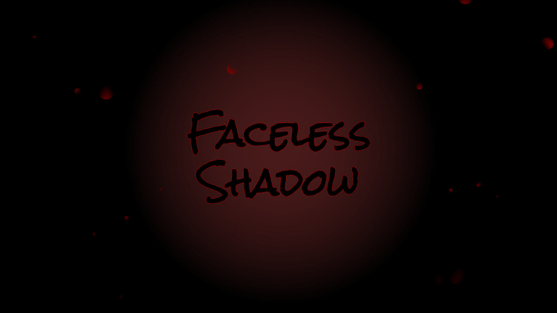 Faceless Shadow
