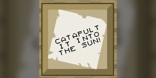 Cover image for Catapult It Into The Sun