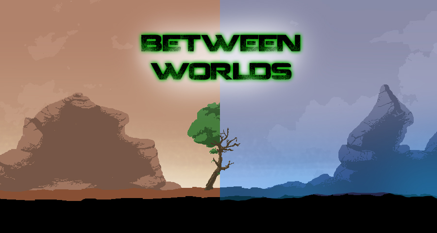 Between Worlds