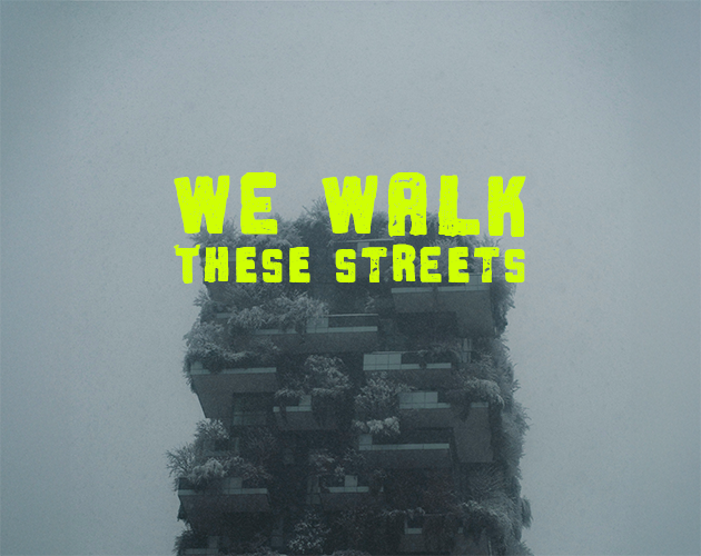 Screenshot 2 for We Walk These Streets