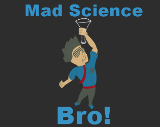 Cover image for Mad Science, Bro!