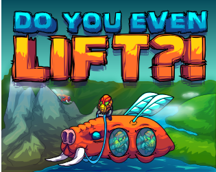 Cover image for DO YOU EVEN LIFT?!