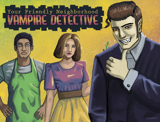 Cover image for Your Friendly Neighborhood Vampire Detective