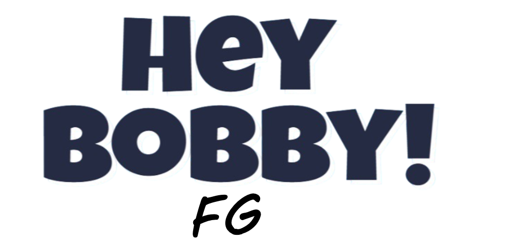 Hey Bobby Riff HEY BOBBY FG 1.0.6 (alpha) by Delgaetan