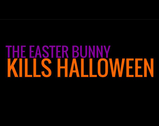The Easter Bunny Kills Halloween
