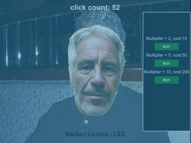 EPSTEIN CLICKER V1.0 (REDACTED EDITION) by jknnkla