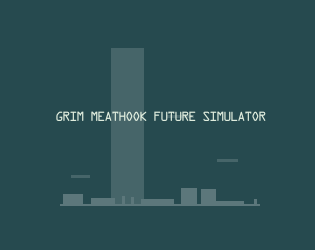 Cover image for Grim Meathook Future Simulator