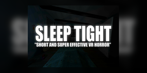 Cover image for Sleep Tight | VR Horror
