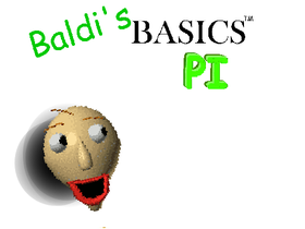 Baldi's Basics PI by carter_bank