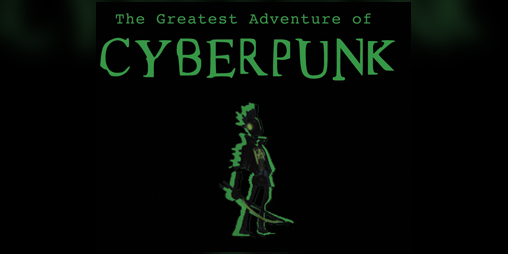 Cover image for The Greatest Adventure of Cyberpunk