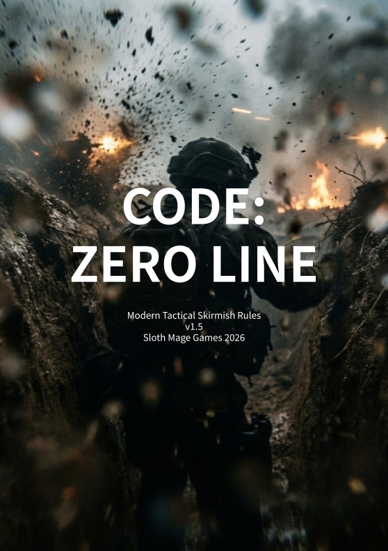 Code: Zero Line - Modern Tactical Skirmish Rules by Sloth Mage Games