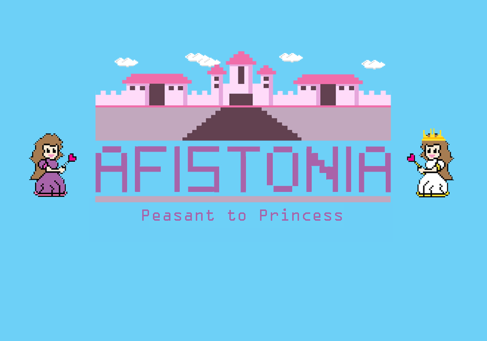 Afistonia: Peasant to Princess