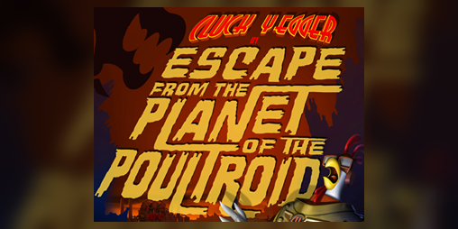 Cover image for Cluck Yegger in Escape From The Planet of The Poultroid