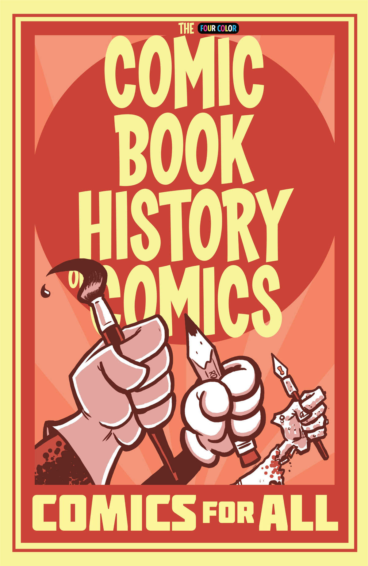 The Comic Book History of Comics by Evil Twin Comics