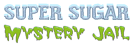 SUPER SUGAR MYSTERY JAIL