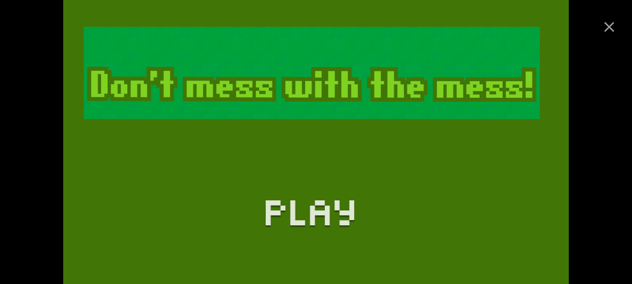 Screenshot 3 for DONT MESS WITH THE MESS!