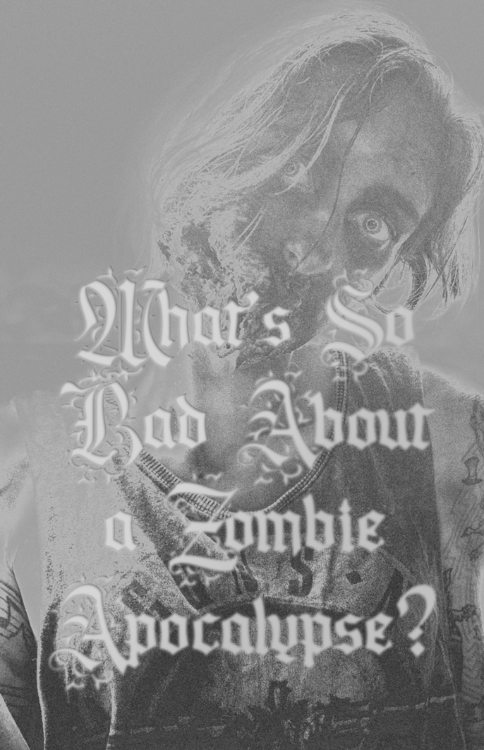 Screenshot 2 for What's So Bad About a Zombie Apocalypse?