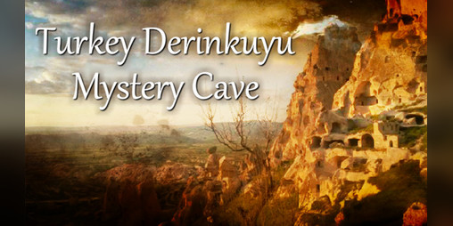 Cover image for ​Turkey Derinkuyu Mystery Cave