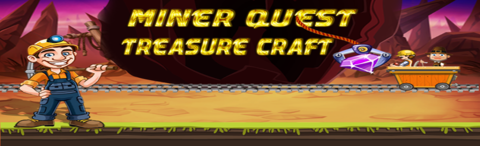 Miner Quest : Treasure Craft