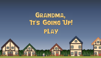 Grandma, It&#039;s Going Up! game preview