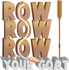 Row Row Row Your Goat