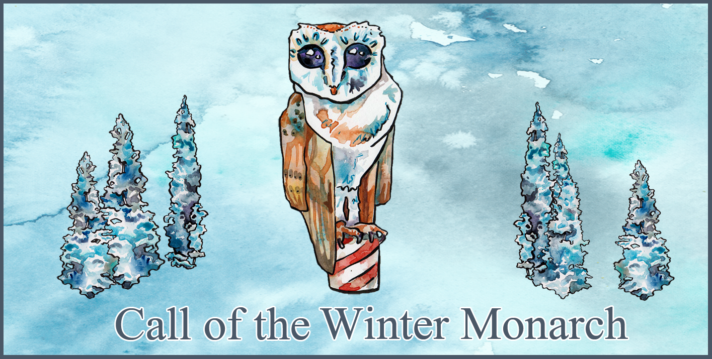 Call of the Winter Monarch