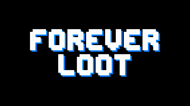 Forever Loot