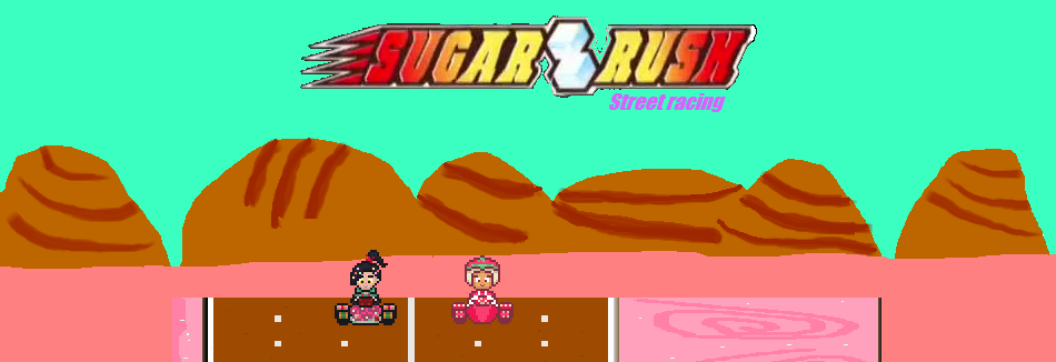 Sugar Rush- Street Racing