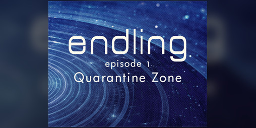 Cover image for ENDLING #1: Quarantine Zone