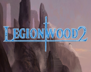 Legionwood 2: Rise of the Eternal's Realm