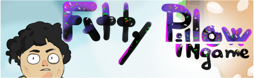 FattyPillowInGame