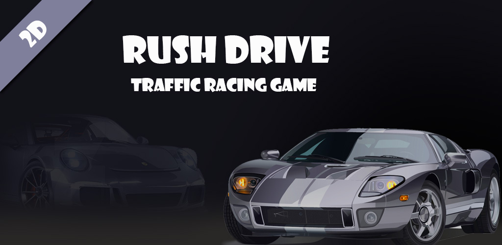 Rush Drive - Traffic Cars Racing