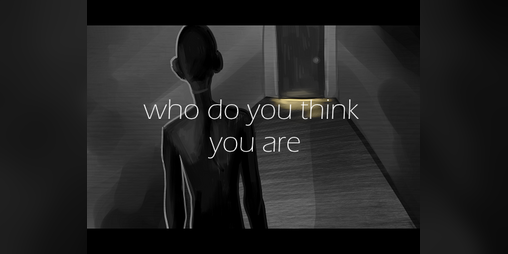 Cover image for Who Do You Think You Are? (DEMO 1.0)