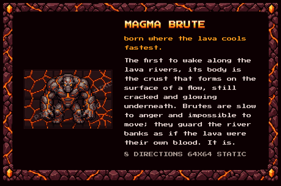 Magma Brute, born where the lava cools fastest. It guards the lava river banks. 8 directions, 64x64, static.
