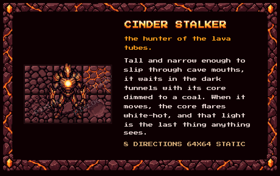 Cinder Stalker, the hunter of the lava tubes. 8 directions, 64x64, static.