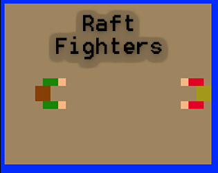 Raft Fighters