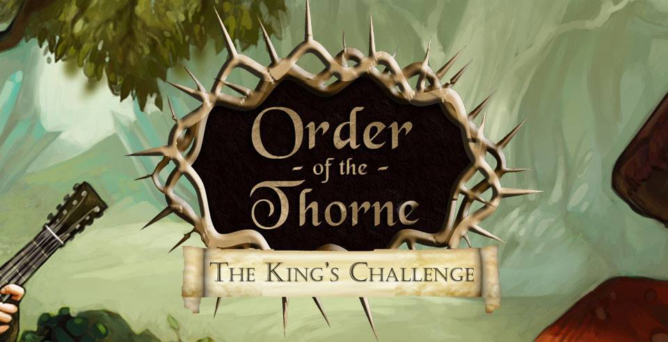 The Order of the Thorne: The King's Challenge