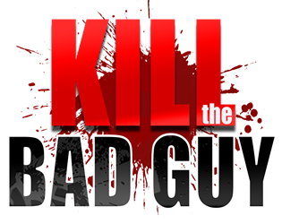 Cover image for Kill the Bad Guy