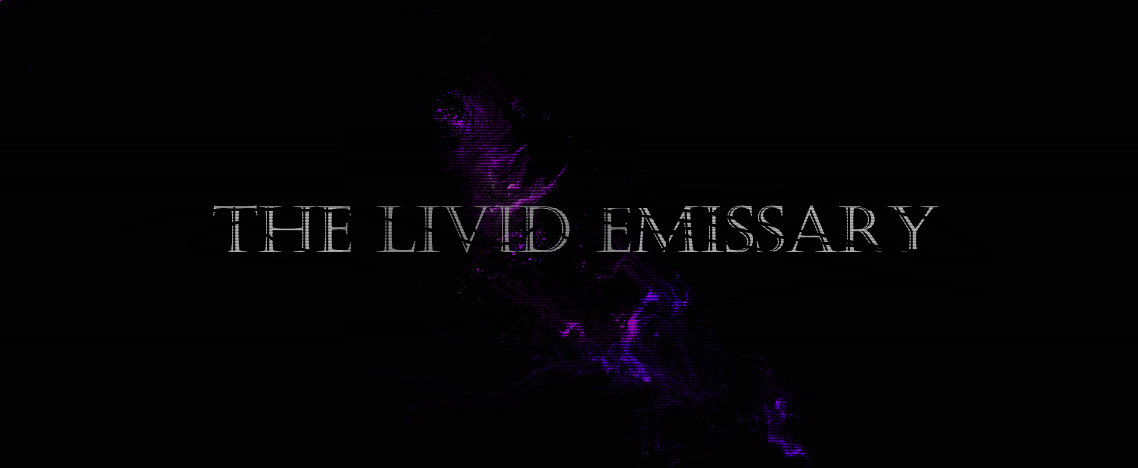 the livid emissary