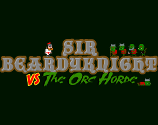 Sir Beardyknight vs The Orc Horde