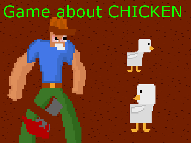 Game about CHICKEN
