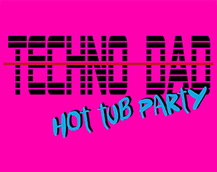 Techno Dad: Hot Tub Party