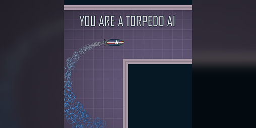Cover image for YOU ARE A TORPEDO AI