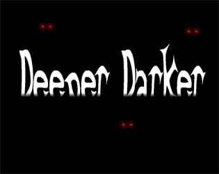 Deeper Darker