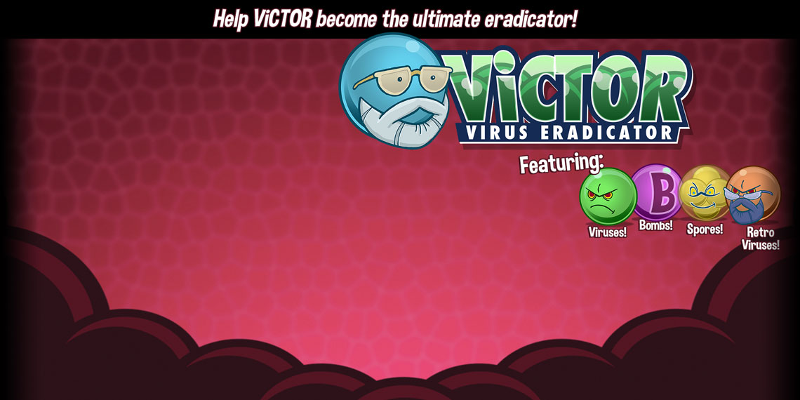 ViCTOR: Virus Eradicator