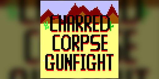 Cover image for CHARRED CORPSE GUNFIGHT