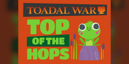 Cover image for Toadal War: Top of the Hops